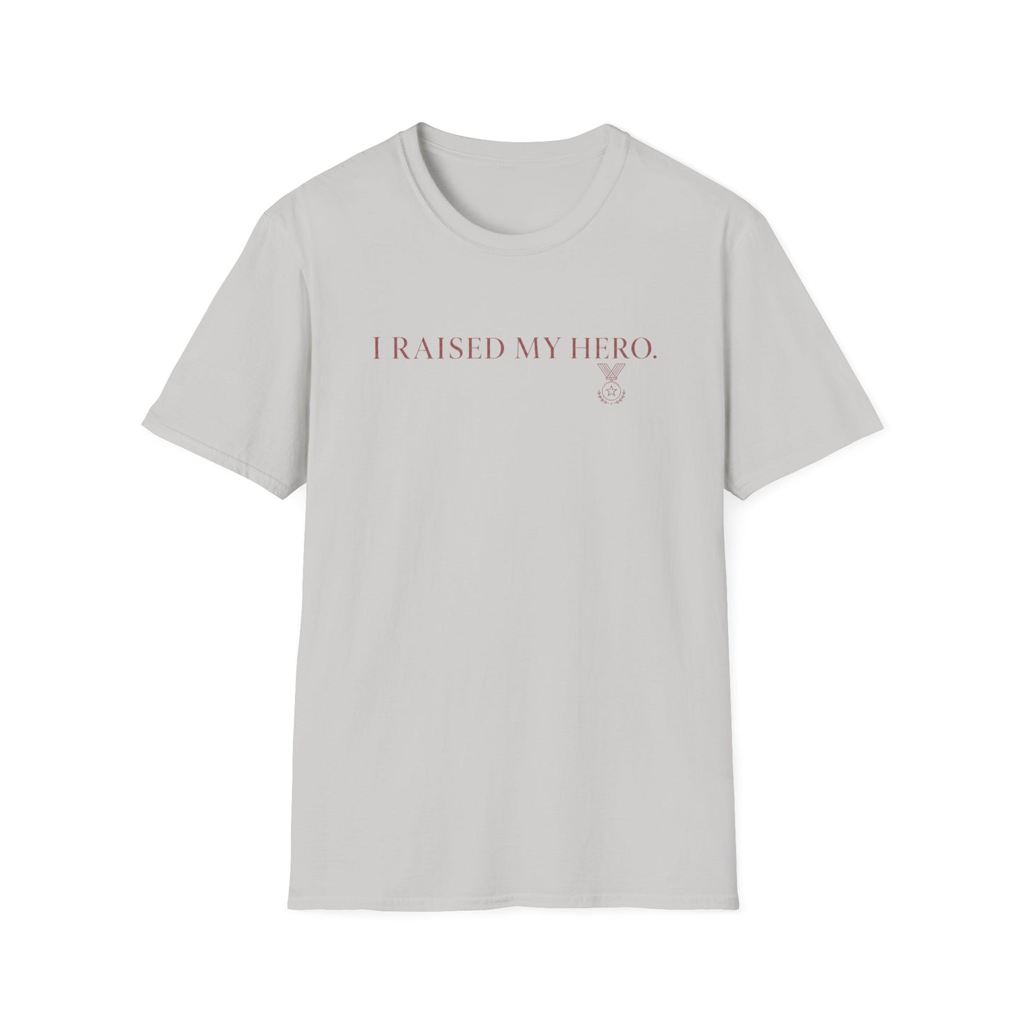 I RAISED MY HERO TEE