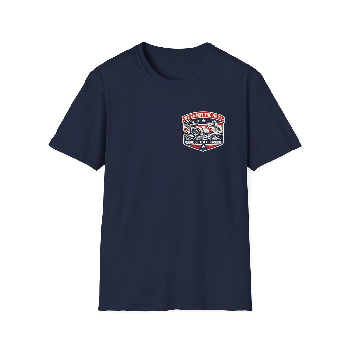 WE'RE NOT THE NAVY TEE