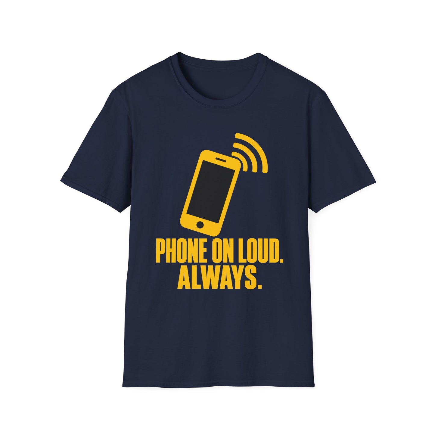 PHONE ON LOUD TEE