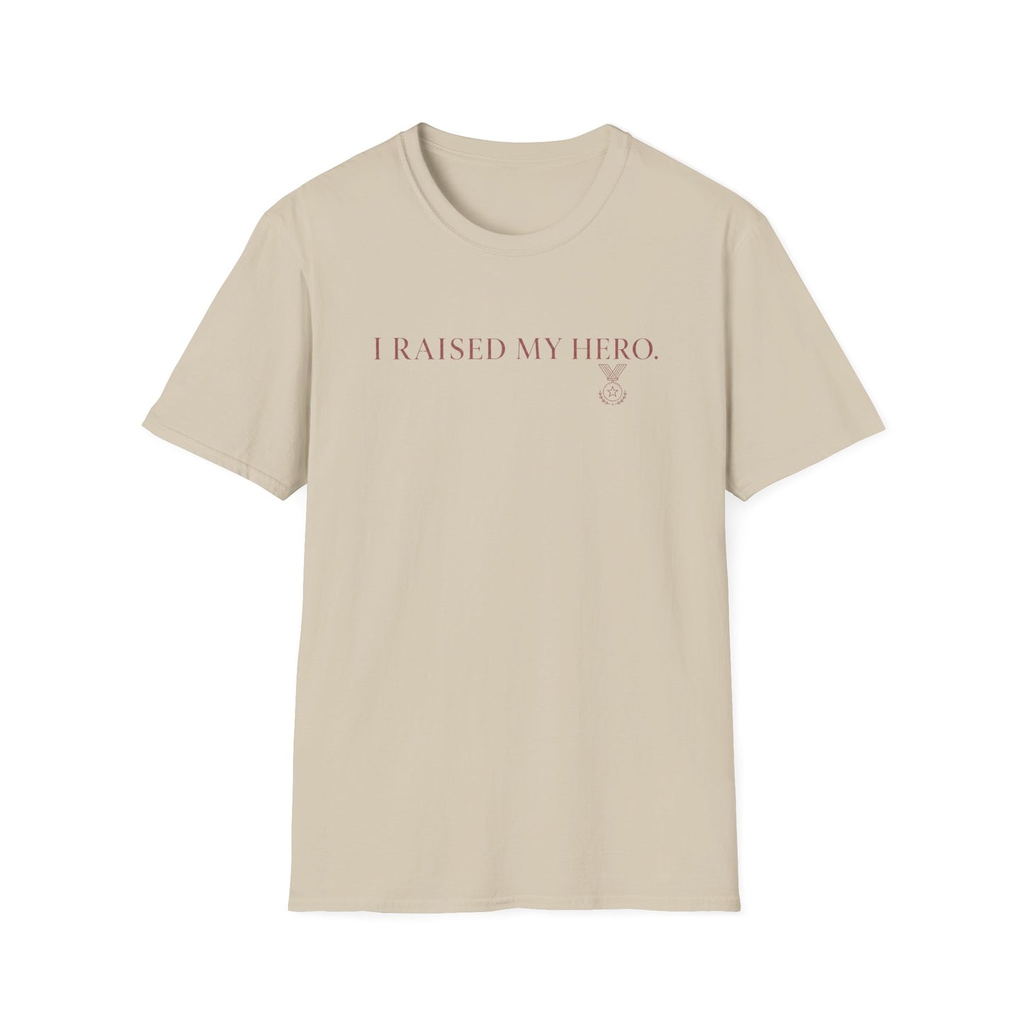 I RAISED MY HERO TEE