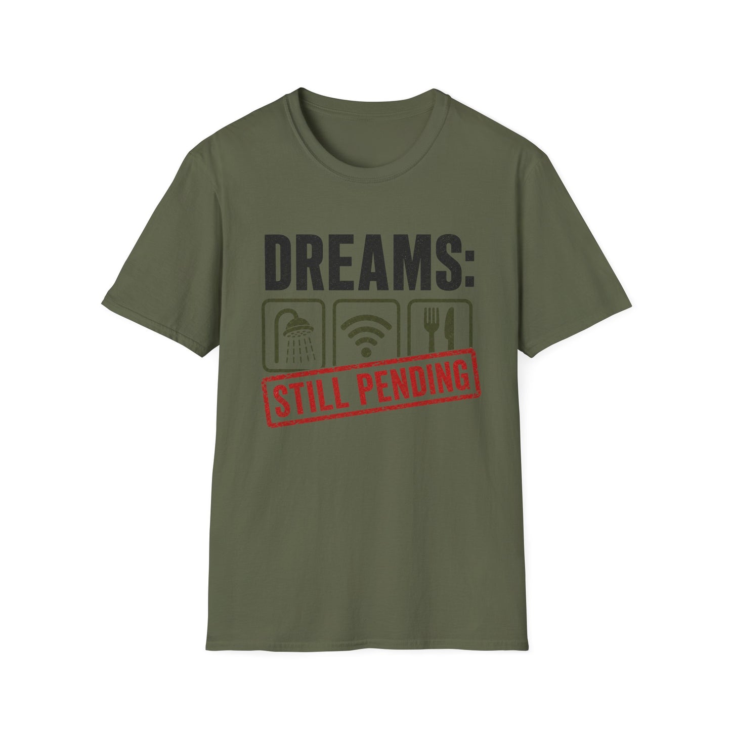 DREAMS STILL PENDING TEE