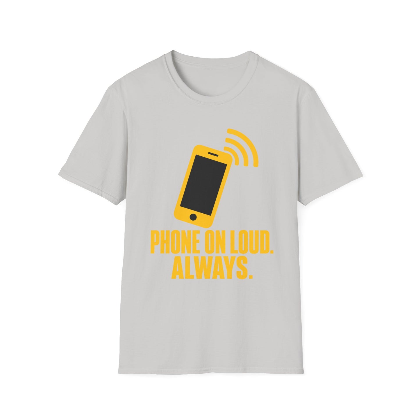 PHONE ON LOUD TEE