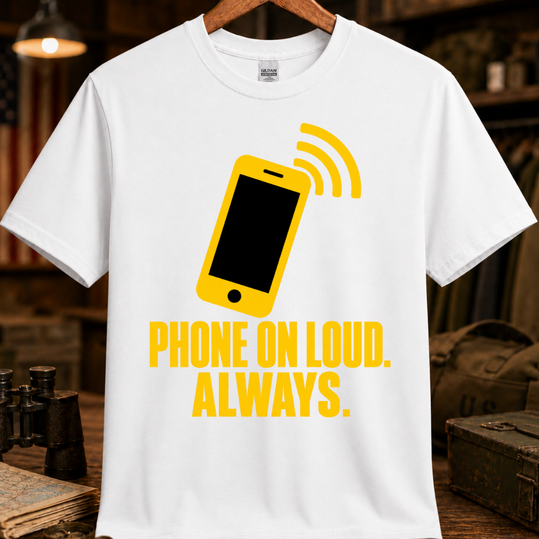 PHONE ON LOUD TEE