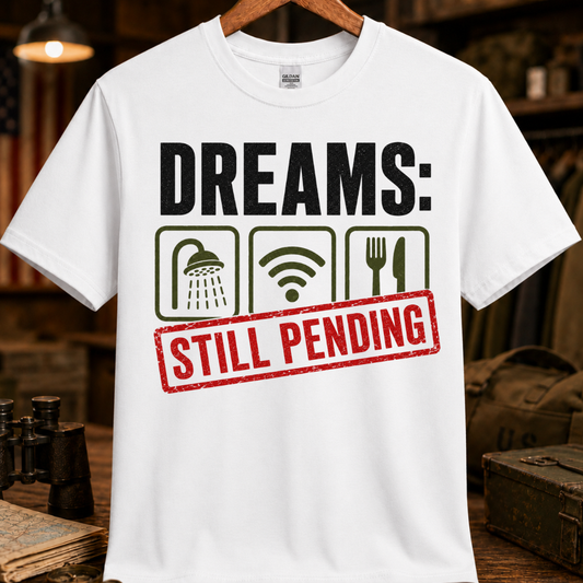 DREAMS STILL PENDING TEE