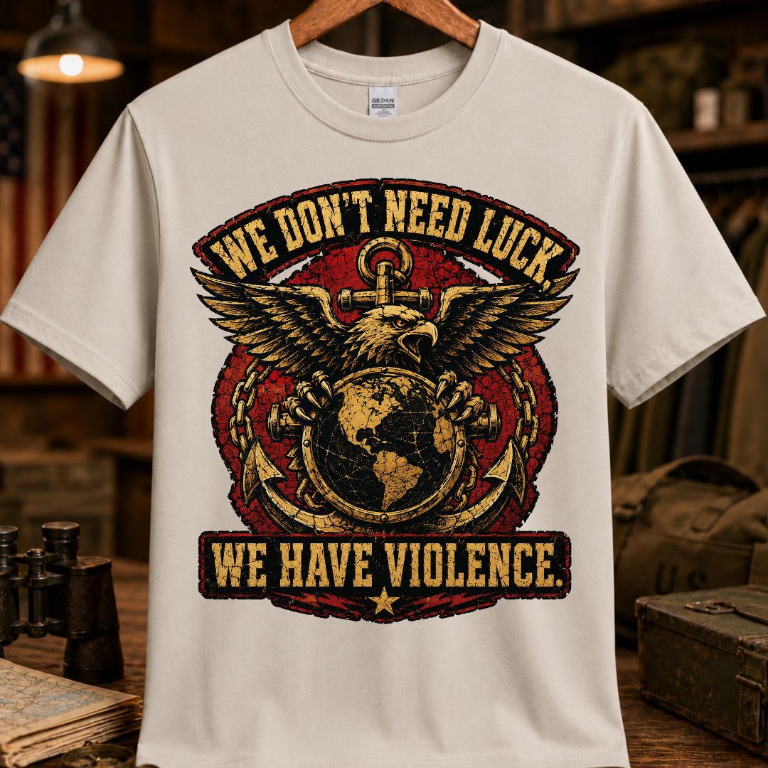 WE DON'T NEED LUCK TEE