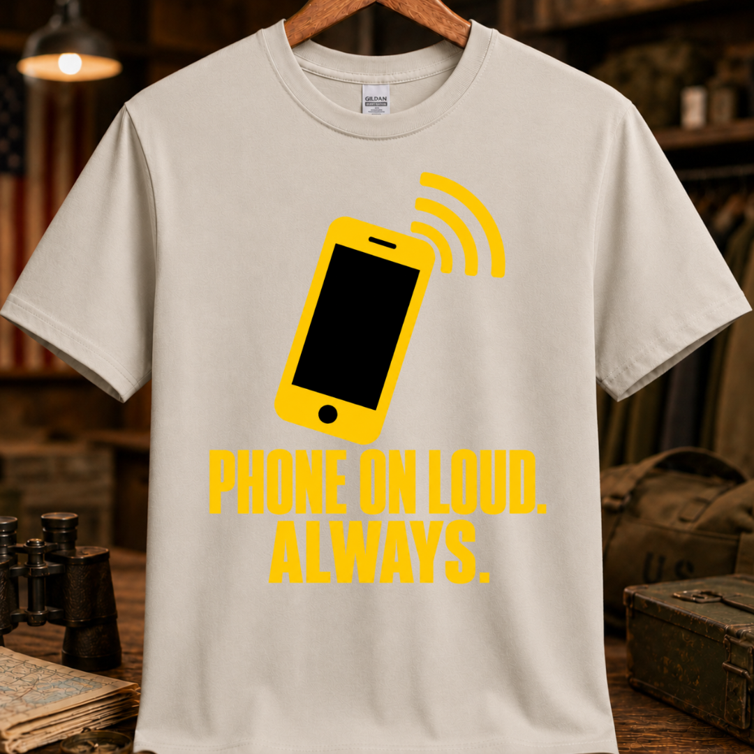 PHONE ON LOUD TEE