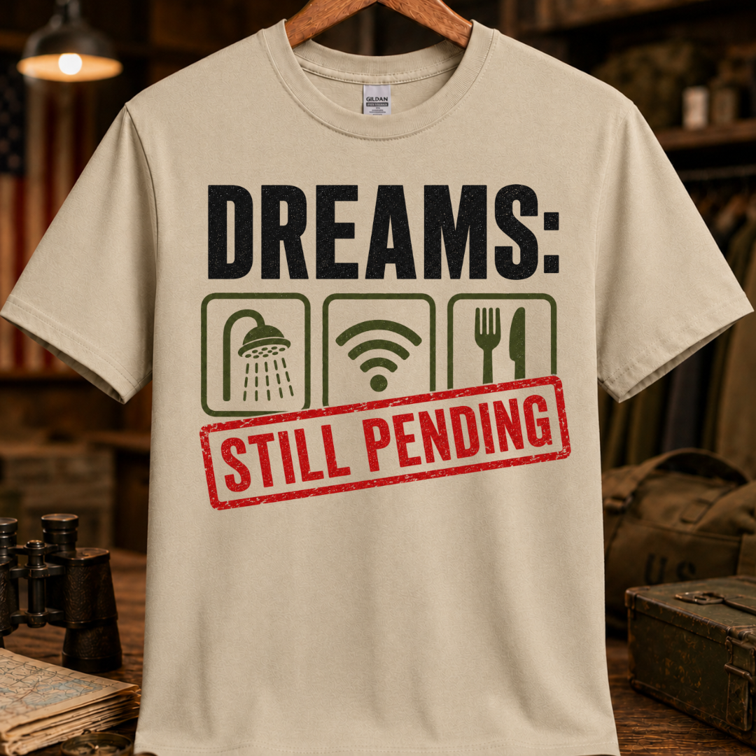 DREAMS STILL PENDING TEE