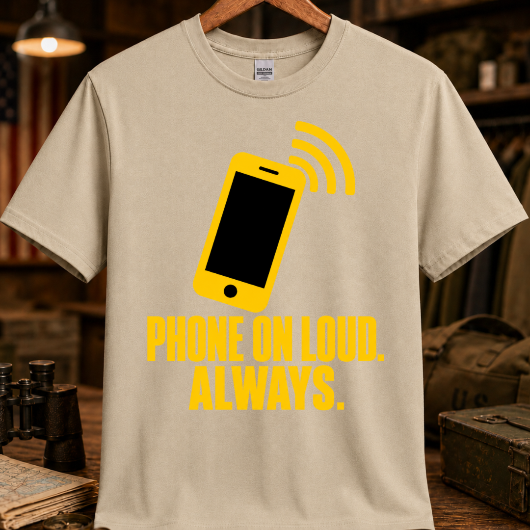 PHONE ON LOUD TEE
