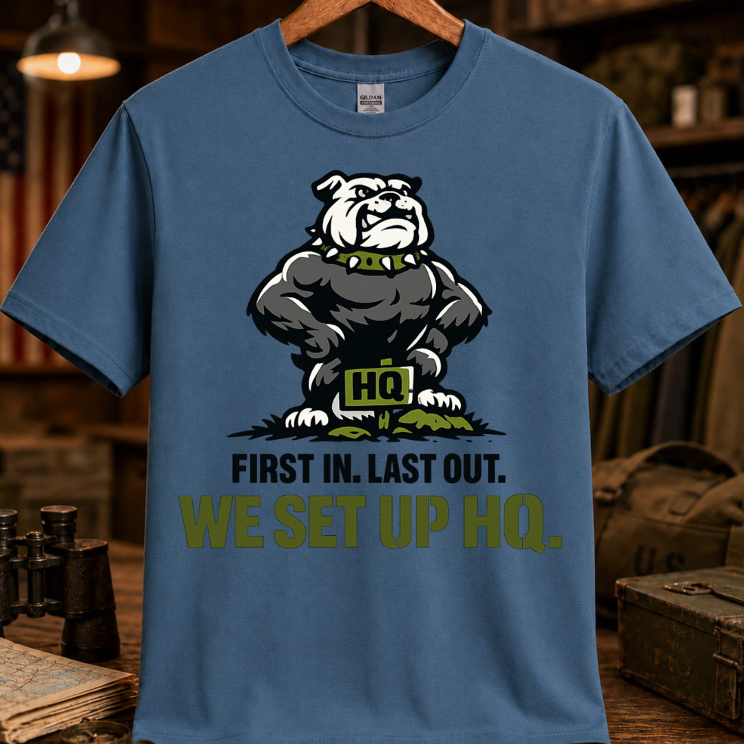 FIRST IN. LAST OUT. TEE