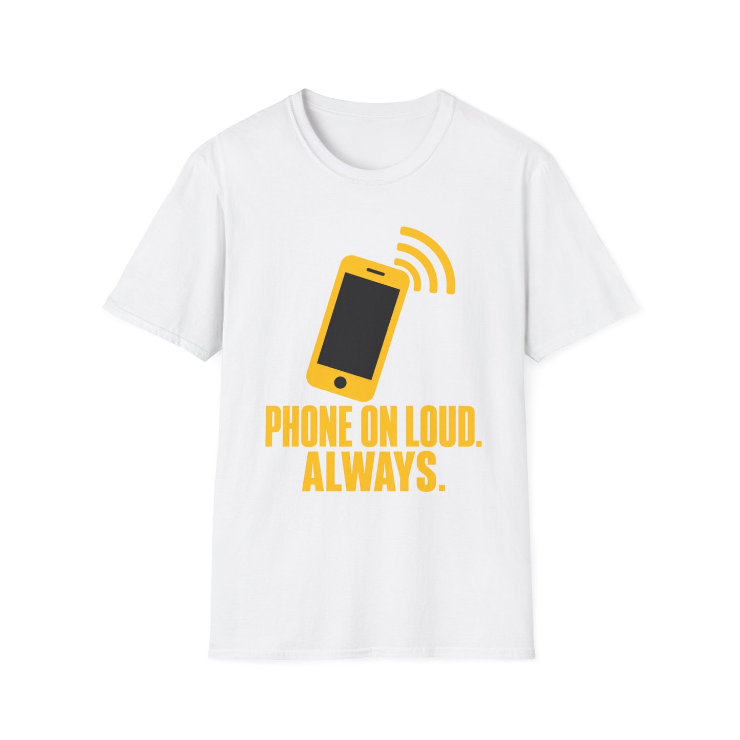 PHONE ON LOUD TEE