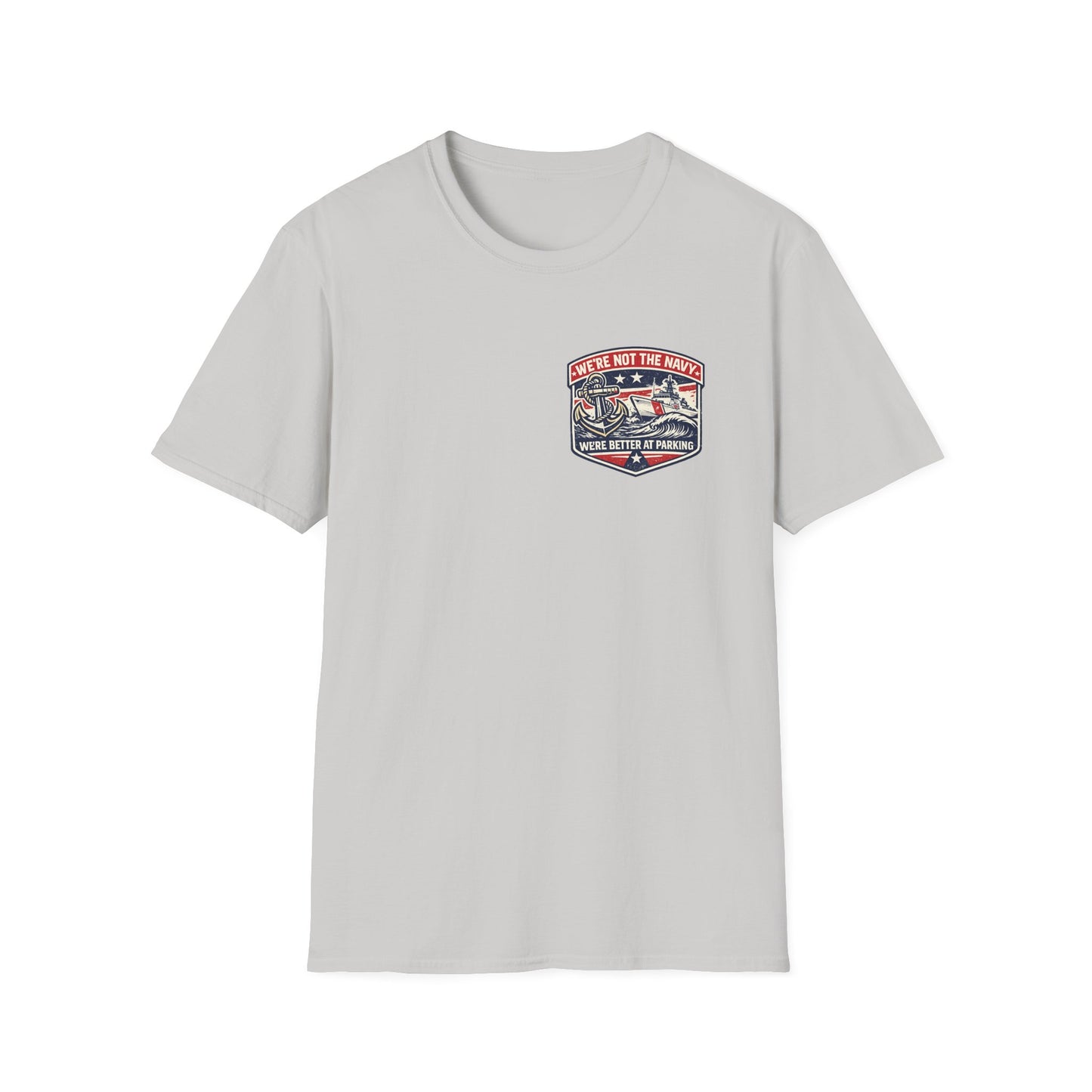 WE'RE NOT THE NAVY TEE