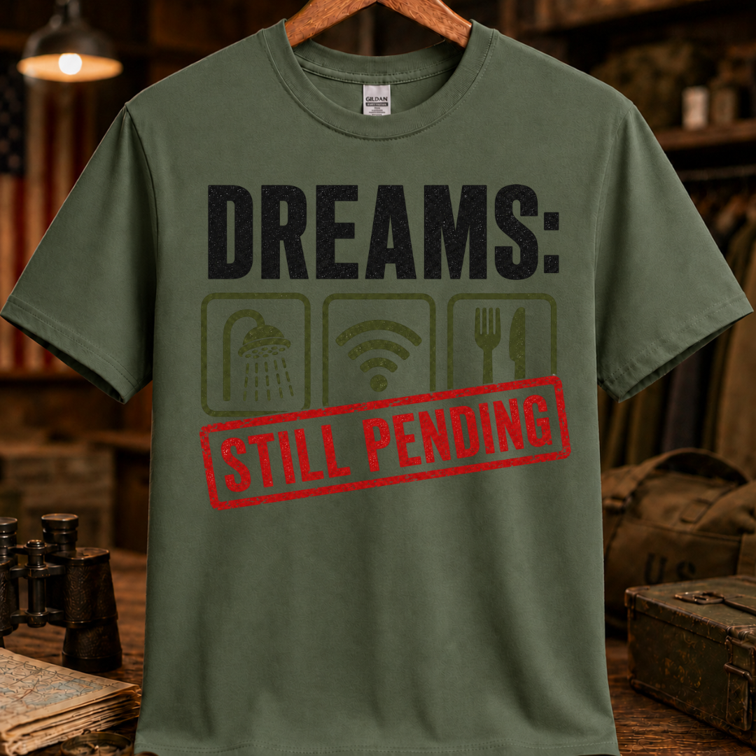 DREAMS STILL PENDING TEE