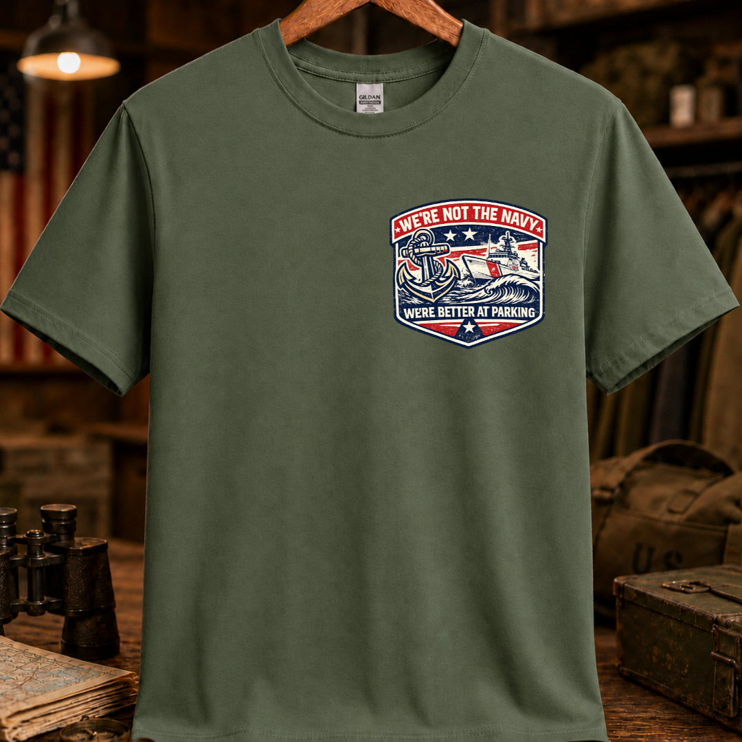WE'RE NOT THE NAVY TEE