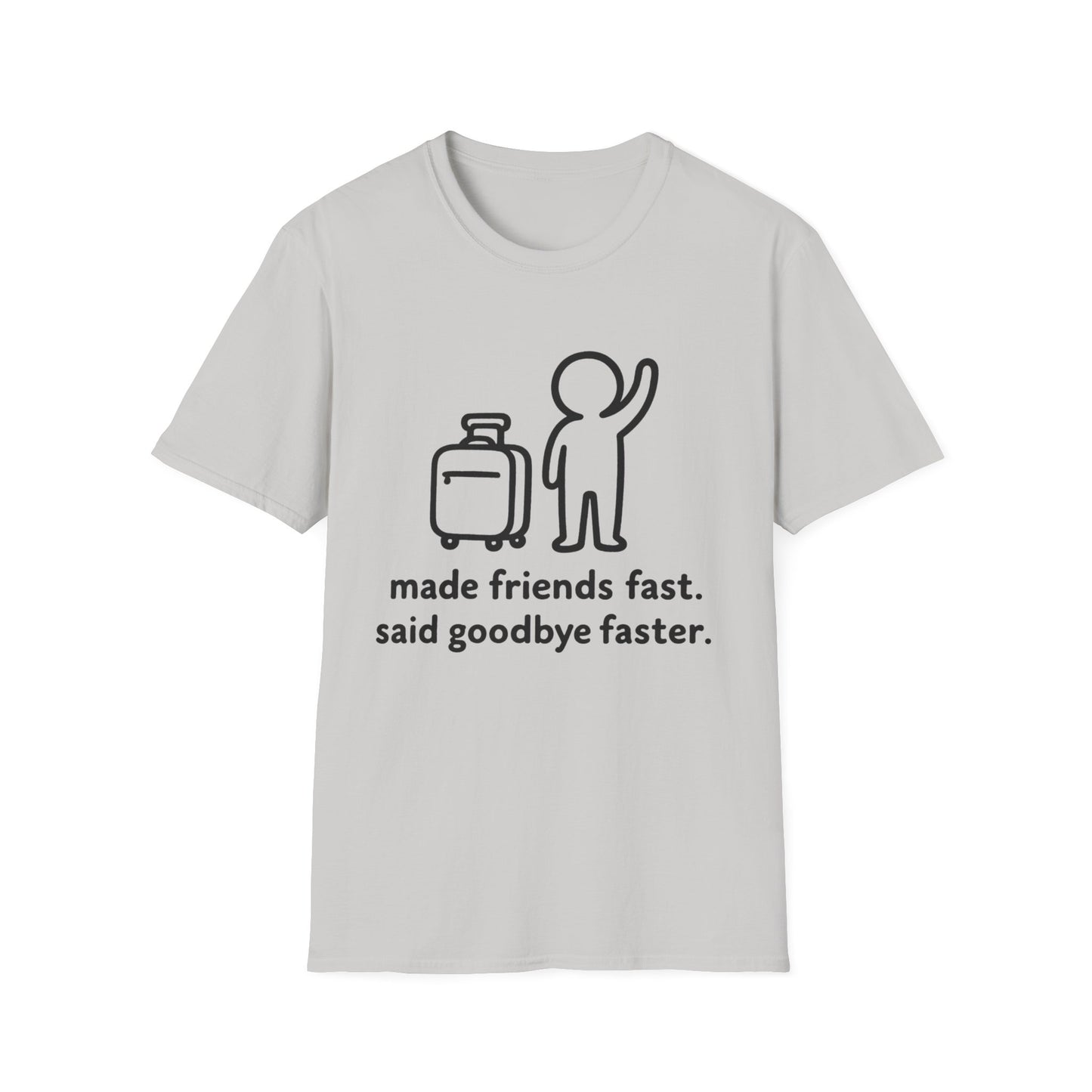 MADE FRIENDS FAST TEE
