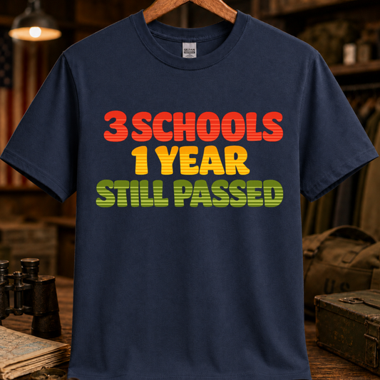 3 SCHOOLS 1 YEAR TEE