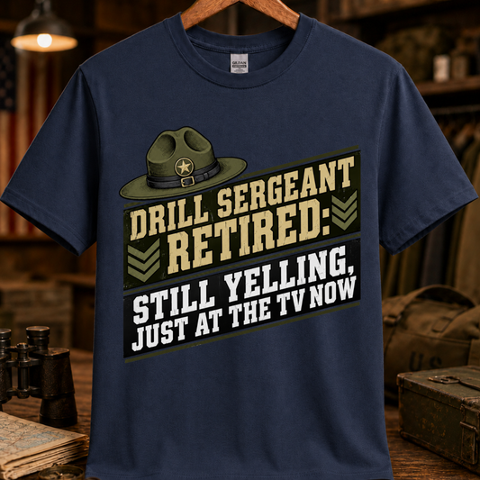 DRILL SERGEANT RETIRED TEE