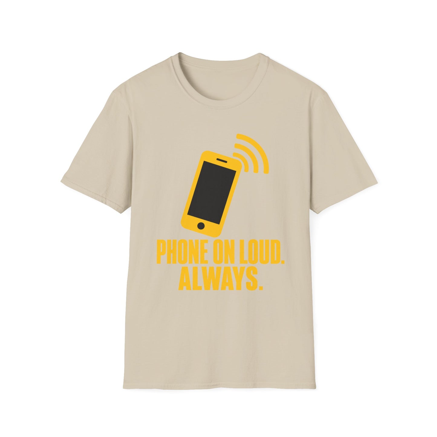PHONE ON LOUD TEE
