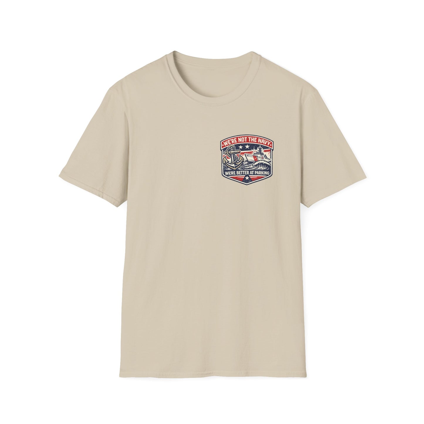 WE'RE NOT THE NAVY TEE