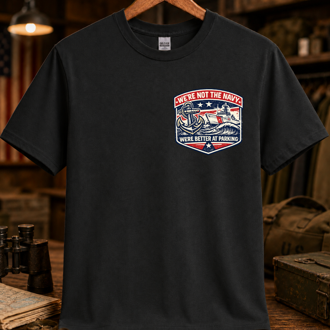 WE'RE NOT THE NAVY TEE
